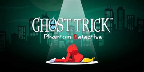  Ghost Trick: Phantom Detective Offers a Supernatural Puzzle-Solving Experience Like No Other!