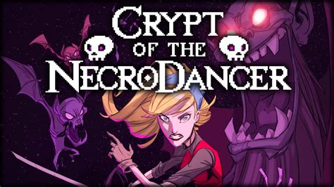 Crypt of the NecroDancer! Unleash Your Rhythmic Fury in This Dance-Battle Roguelike!