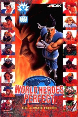 World Heroes Perfect:  A Retro Throwback Packed With Global Brawlers and Explosive Action!